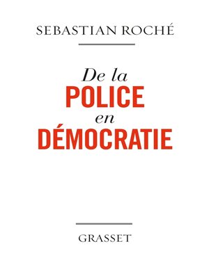 cover image of De la police en démocratie